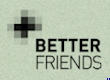 betterfriends